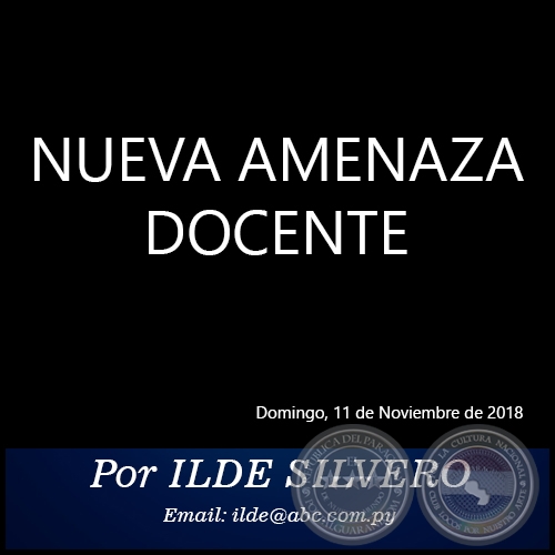 NUEVA AMENAZA DOCENTE - Por ILDE SILVERO - Domingo, 11 de Noviembre de 2018